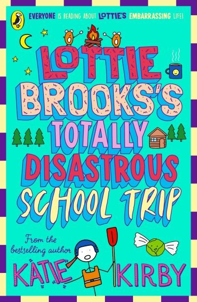 Lottie Brooks's totally disastrous school trip