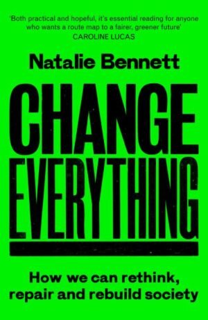 Change everything