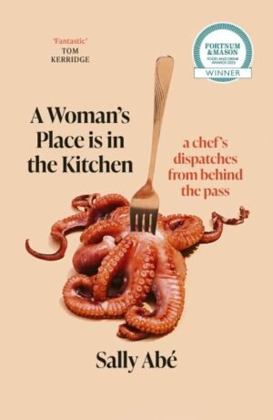 A woman's place is in the kitchen