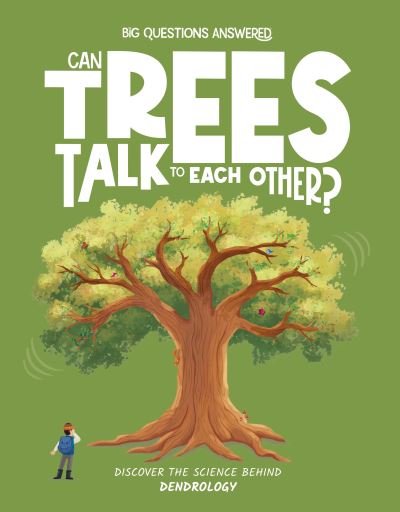 Can Trees Talk to Each Other?
