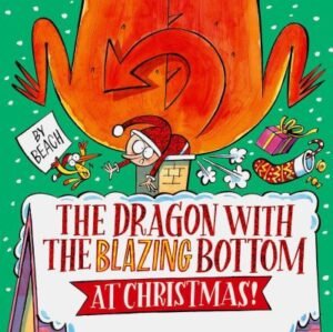 The dragon with the blazing bottom at Christmas