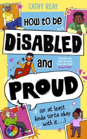 How to be disabled and proud