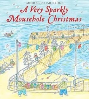 Very Sparkly Mousehole Christmas