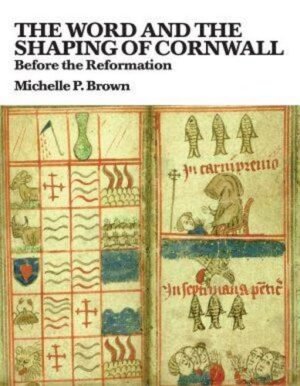 the word and the shaping of Cornwall